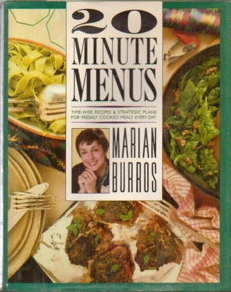 Twenty-Minute Menus Time-Wise Recipes & Strategic Plans for Freshly Cooked Meals Every Day