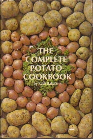 The Complete Potato Cookbook
