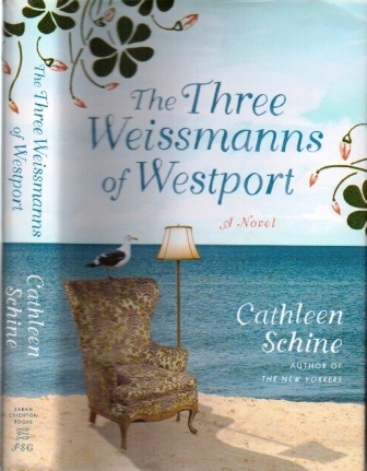 The Three Weissmanns of Westport A Novel