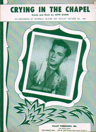 Crying In The Chapel As Recorded by Darrell Glenn on Valley Record No. 105