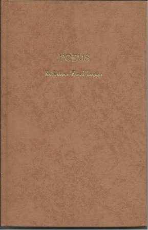Poems [ by Katherine Wood Larsen ]
