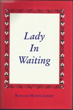Lady in Waiting 1944-1945. . .