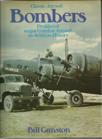 Classic Aircraft Bombers Profiles of Major Combat Aircraft in Aviation History