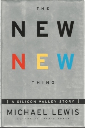 The New New Thing A Silicon Valley Story