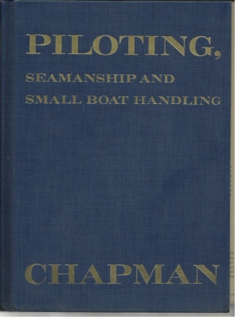 Piloting, Seamanship and Small Boat Handling, Chapmans Piloting Edition
