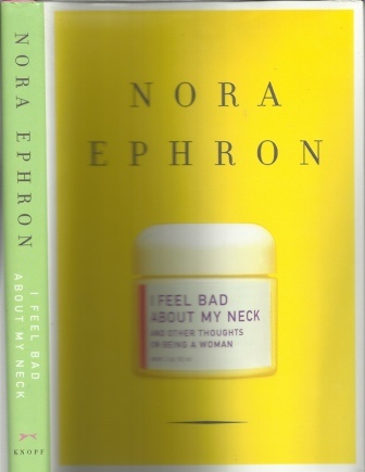 I Feel Bad About My Neck And Other Thoughts on Being a Woman