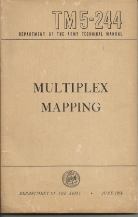 Tm 5-244 Multiplex Mapping Department of the Army Technical Manual