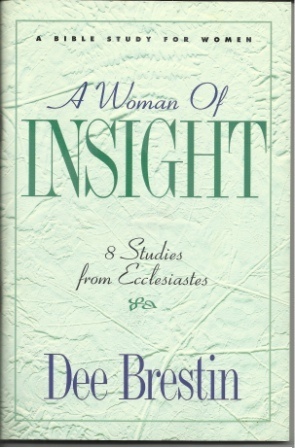 A Woman of Insight 8 Studies from Ecclesiastes