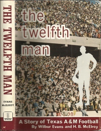 The Twelfth Man, A Story of Texas A & M Football