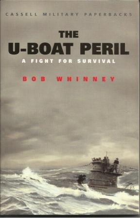 The U-Boat Peril A Fight for Survival