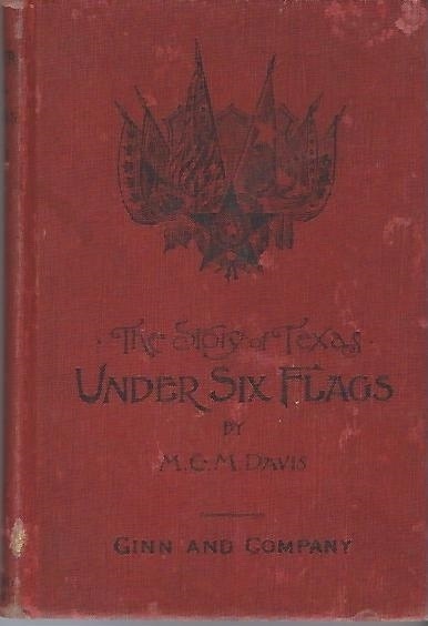 Under Six Flags The Story of Texas
