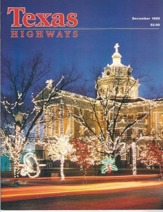 Texas Highways Magazine, December 1989 The Official Texas State Travel Magazine