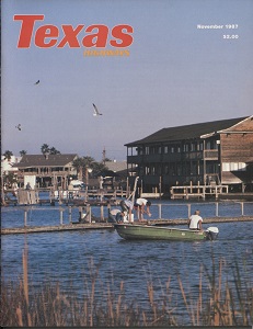 Texas Highways Magazine, November 1987 The Official Texas State Travel Magazine