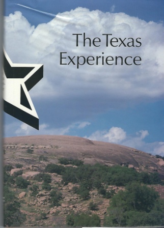 The Texas Experience, Published For The Texas Committee For The Humanities