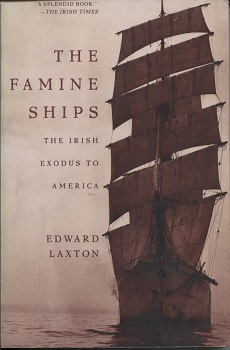 The Famine Ships, The Irish Exodus To America