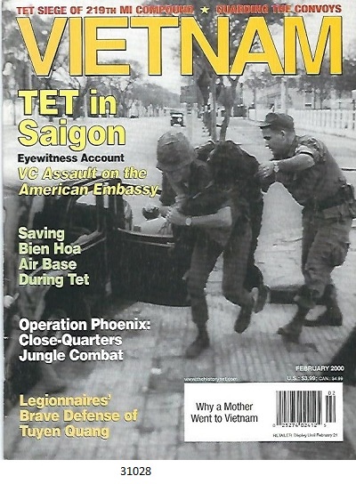 Vietnam Magazine, February 2000, Vol 1, No 5 TET Siege of 219th MI Compound
