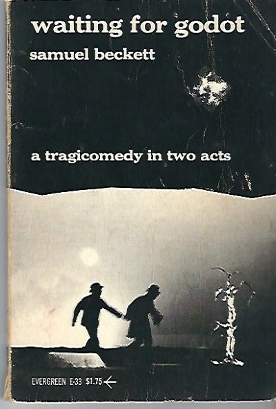 Waiting for Godot A Tragicomedy in Two Acts