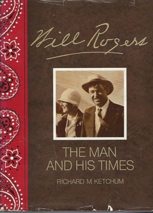 Will Rogers His Life and Times.