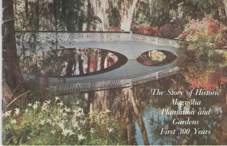 The Story Of The Historic Magnolia Plantation And Its Gardens Their First 300 Years