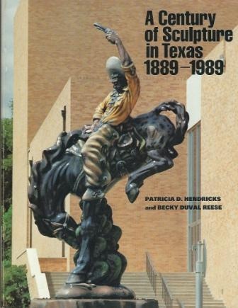 A Century Of Sculpture In Texas, 1889-1989