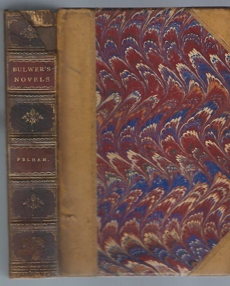 Pelham, Or The Adventures Of A Gentleman Complete in One Volume