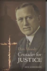 Dan Moody, Crusader For Justice