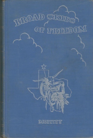 Broad Skies Of Freedom. . .