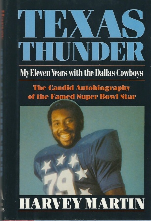 Texas Thunder, My Eleven Years with the Dallas Cowboys
