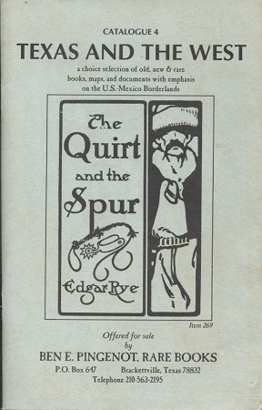 Texas And The West Catalogue 4 A Choice Selection of Old, New & Rare Books, Maps, and Documents with Emphasis on the U. S. Mexico Borderlands