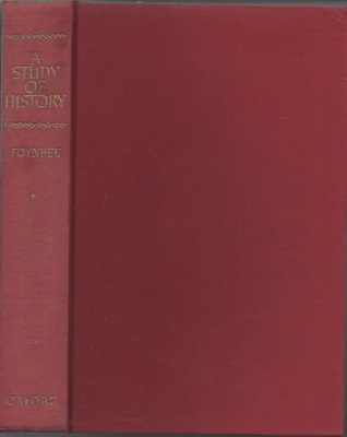 A Study Of History, An Abridgement Of Volumes VII-X