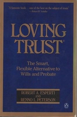 Loving Trust The Smart, Flexible Alternative to Wills and Probate