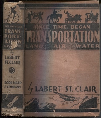 Since Time Began, Transportation Land, Air, Water