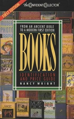Books, From An Ancient Bible To A Modern First Edition Identification and Price Guide