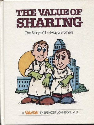 The Value Of Sharing, The Story Of The Mayo Brothers