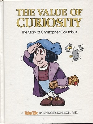 The Value Of Curiosity, The Story Of Christopher Columbus