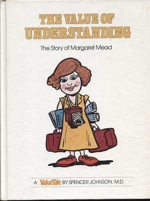 The Value Of Understanding, The Story Of Margaret Mead