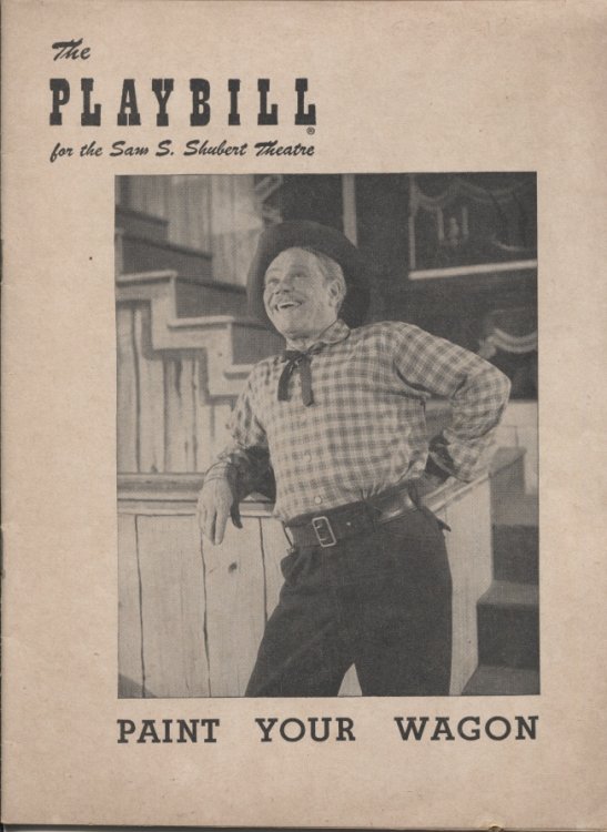 Paint Your Wagon, Starring James Barton At the Sam S. Shubert Theatre