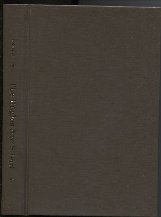 The Bugles Are Silent, A Novel Of The Texas Revolution From The Alamo To San Jacinto