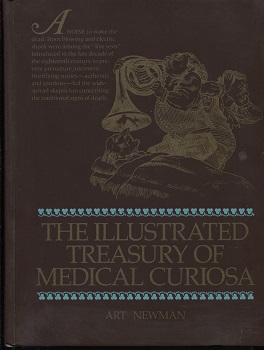 The Illustrated Treasury of Medical Curiosa