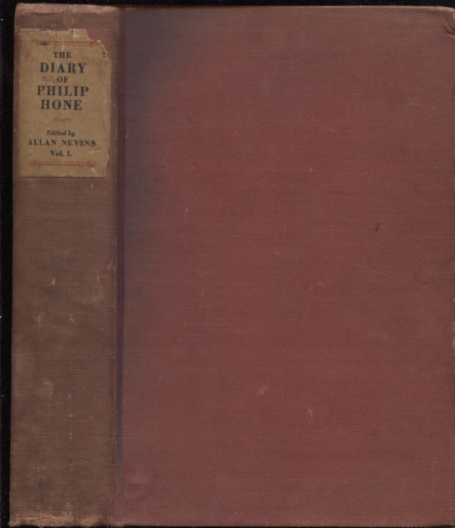 The Diary of Philip Hone, 1828-1851 Volume 1