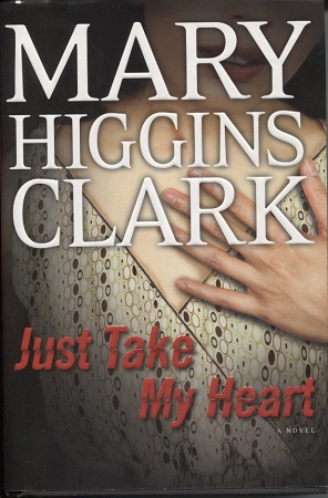 Just Take My Heart A Novel