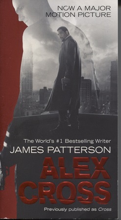 Alex Cross Previously Published As Cross