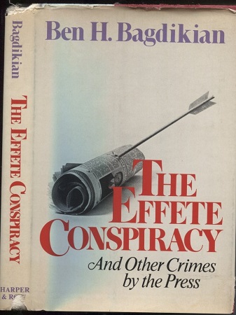The Effete Conspiracy, And Other Crimes By The Press