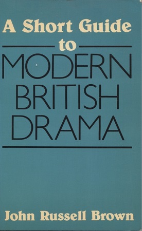 A Short Guide to Modern British Drama