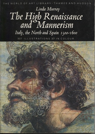 The High Renaissance and Mannerism Italy, the North, and Spain, 1500-1600