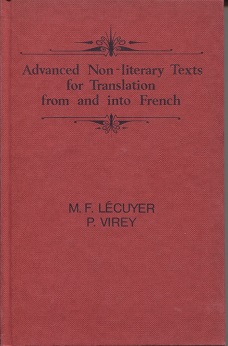 Advanced Non-literary Texts For Translation From And Into French