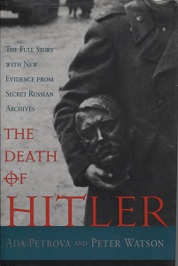 The Death of Hitler The Full Story with New Evidence from Secret Russian Archives