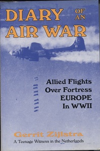 Diary of an Air War Allied Flights over Fortress Europe in WWII