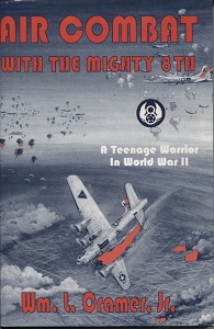 Air Combat With The Mighty 8th A Teenage Warrior in World War II