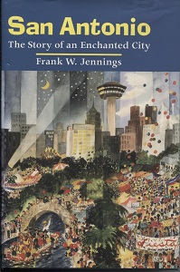 San Antonio. . . The Story of an Enchanted City